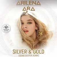Arilena Ara — Silver & Gold (Going Deeper Remix) — обложка